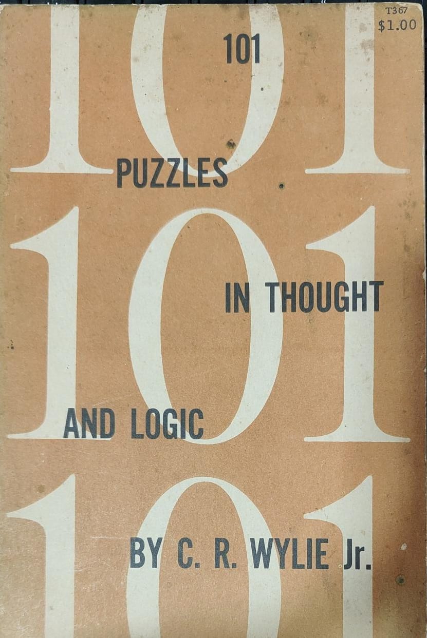101 puzles in thought and logic by C.R. Wylie [rare books]