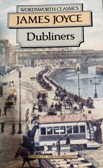 Dubliners by James Joyce [Wordsworth Classics]