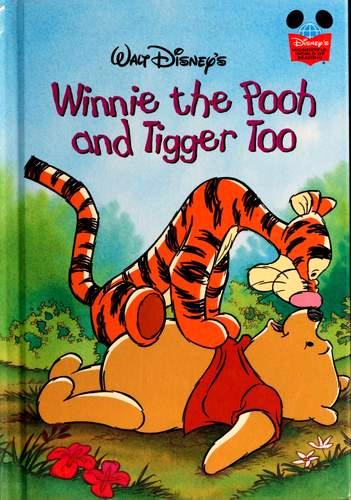 WALT DISNEY'S Winnie the Pooh and Tiger Too [HARDCOVER]
