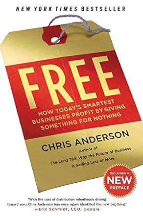 Free: How Today's Smartest Businesses Profit by Giving Something for Nothing [Rare books]