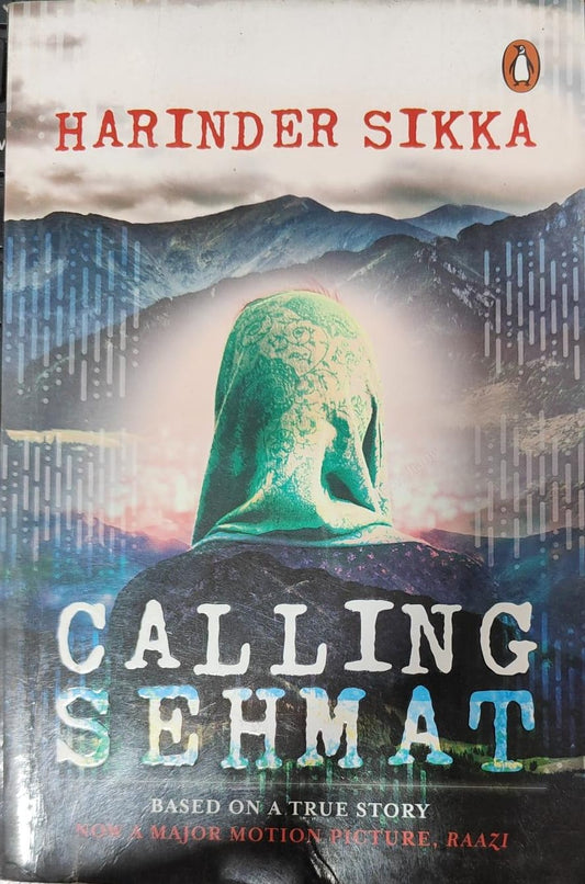 Calling Sehmat by Harinder Sikka