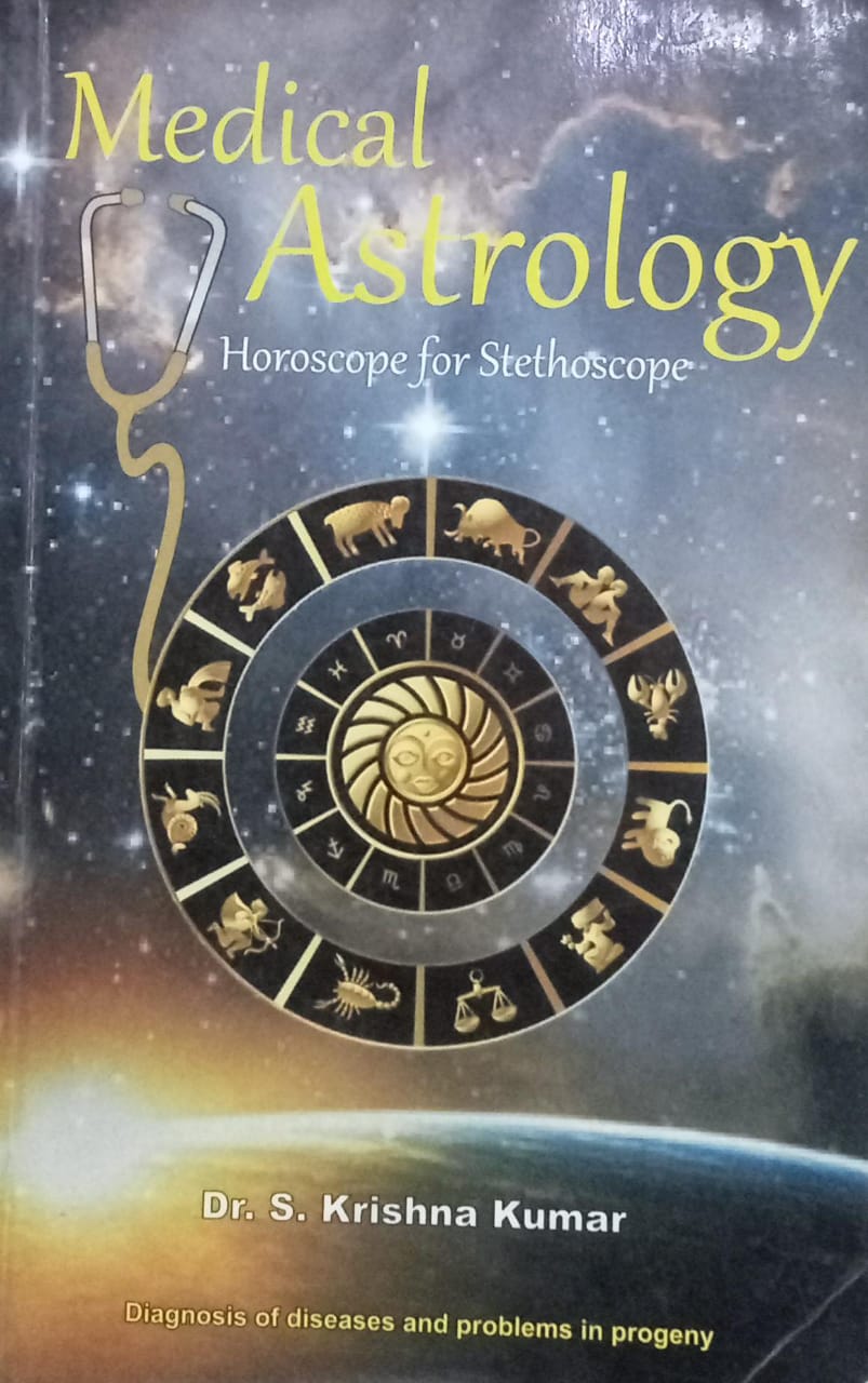 Medical Astrology -Horoscope For Stethoscope In English by Dr. S. Krishna Kumar