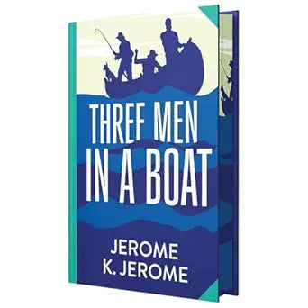 Three Men In A Boat: Wilco Classics Sprayed Edge Premium Hardback Edition by Jerome K. Jerome [Premium Books]