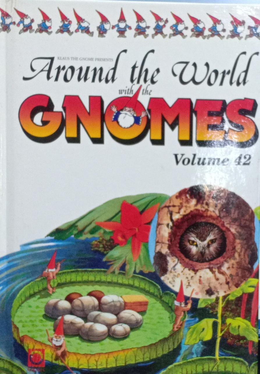 Around the World With the Gnomes, Vol. 42 [HARDCOVER]