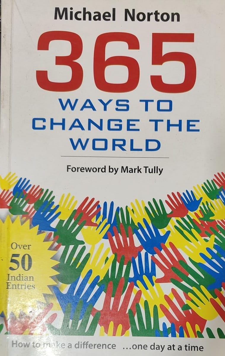 365 Ways To Change the World by Michael Norton [rare books]