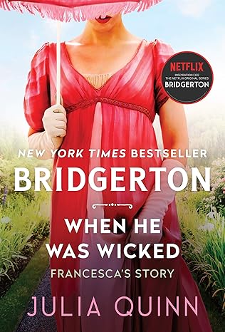 When He Was Wicked: Bridgerton (The Bridgertons, 6) by Julia Quinn [Premium Books]