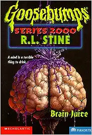 Brain juice [goosebumps series 2000]