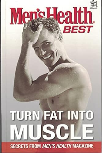 Men's Health Best Turn Fat into Muscle