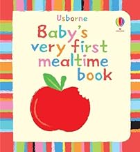 Baby's Very First Mealtime Book (Baby's Very First Books)[ Board book ]