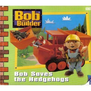 Bob the Builder- Bob Saves the Hedgehogs