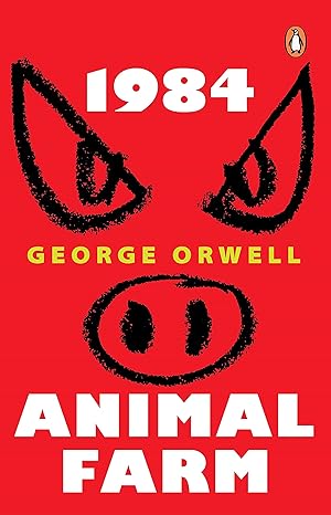1984 And Animal Farm by George Orwell (2 IN 1)