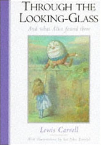 Through the Looking Glass And What Alice Found There [hardcover]
