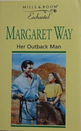 Her Outback Man [mills and boon]