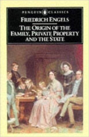 The Origin of the Family, Private Property and the State
