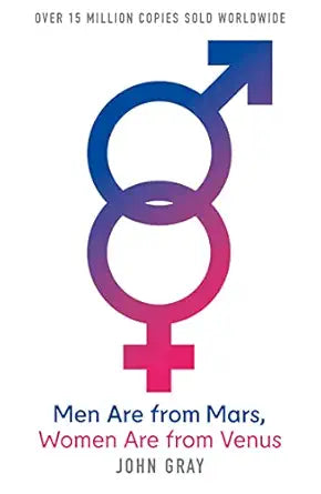 Men Are from Mars, Women Are from Venus by John Gray