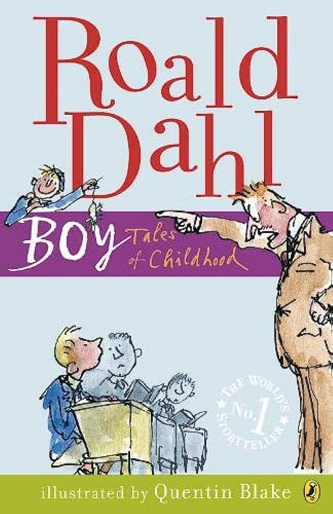 Boy Tales of Childhood by Roald Dahl