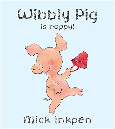 Wibbly Pig Is Happy  [Board book]