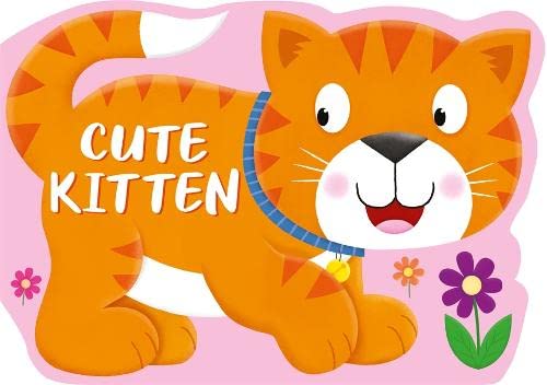 Cute Kitten (Die-Cut Shaped Animals) [Board book]