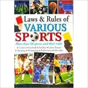 LAWS OF RULES OF VARIOUS SPORTS