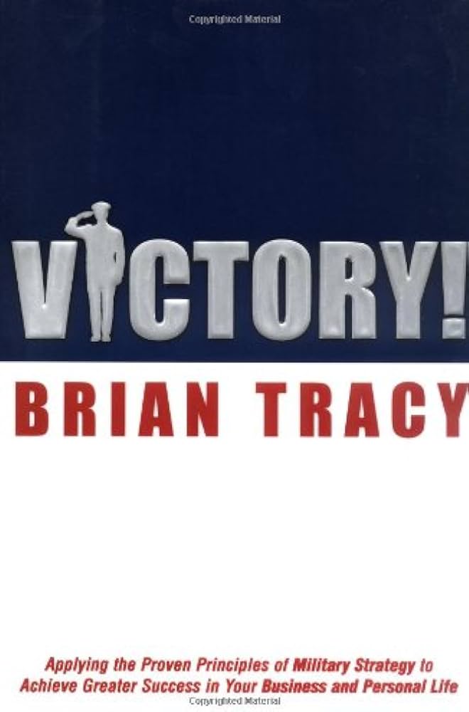 Victory! by Brian Tracy
