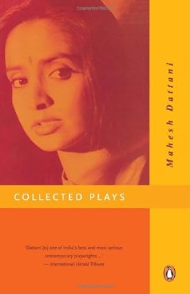 Collected Plays by Mahesh Dattani [rare books]