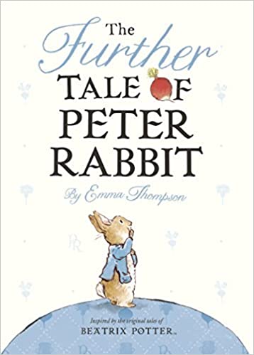 The Further Tale of Peter Rabbit [hardcover]