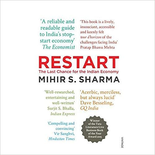 Restart: The Last Chance for the Indian Economy