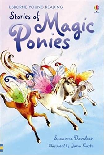 Stories Of Magic Ponies [hardcover]