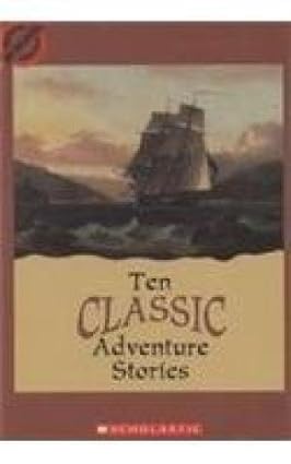 Ten Classic Adventure Stories
