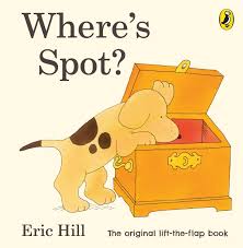 Where's Spot? (Spot - Original Lift The Flap) [Board book]
