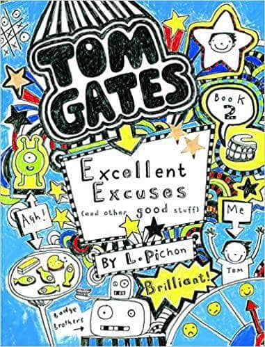 Tom Gates Excellent Excuses (and Other Good Stuff)
