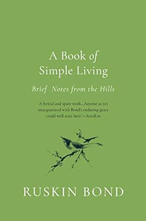 A book of simple living [hardcover] by Ruskin Bond