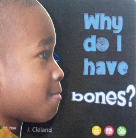 Why Do I Have Bones? [board book]