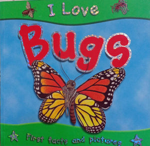 I Love Bugs