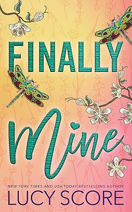 Finally Mine: 2 (The Benevolence, 2) by Lucy Score  [Premium Books]