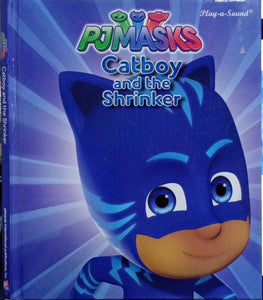 Pj masks catboy and the shrinker [hardcover]