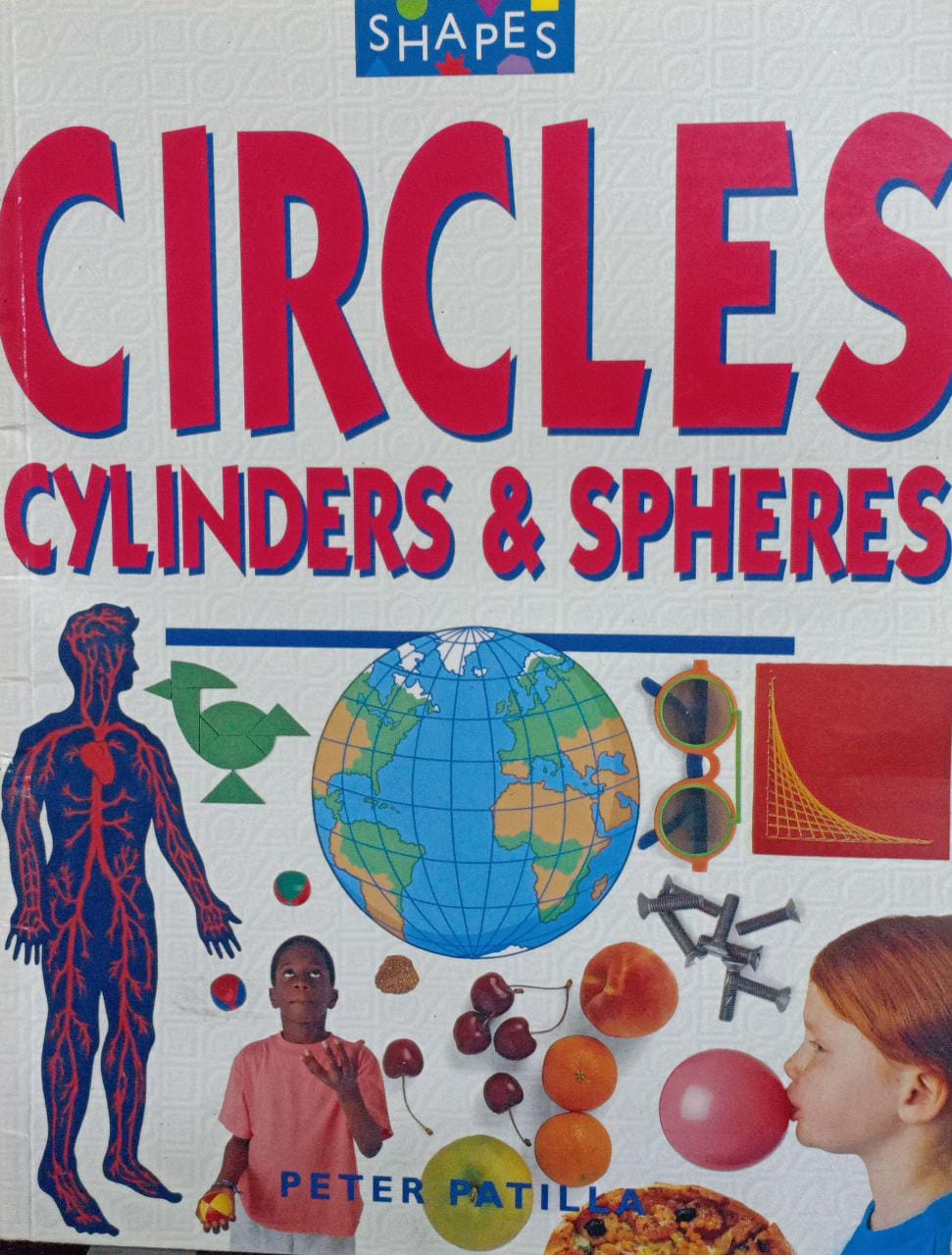 SHAPES Circles Cylinders and Spheres