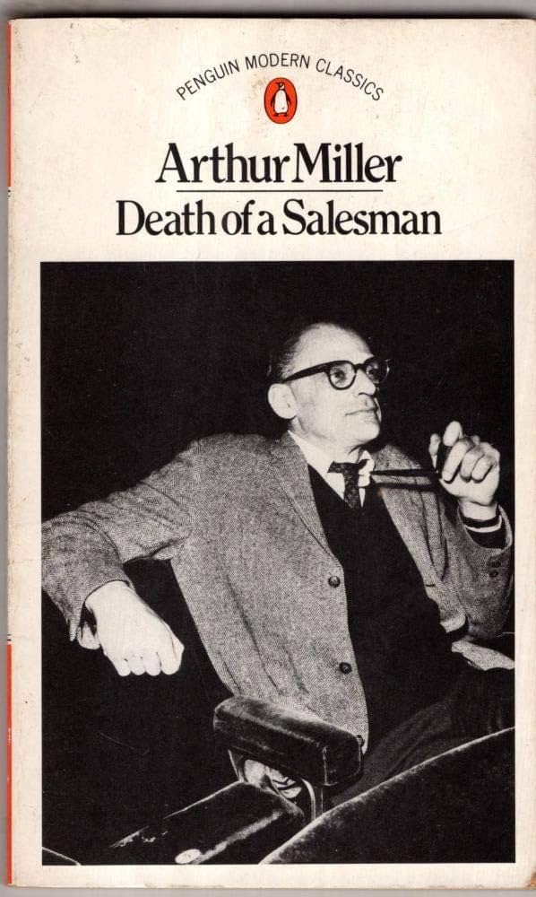 Death of a salesman by Arthur Miller