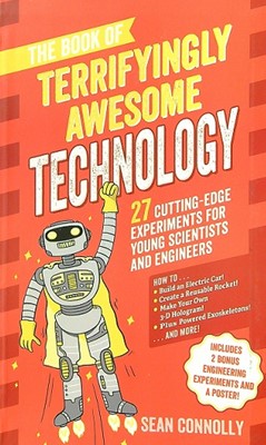 The Book of Terrifyingly Awesome Technol by Connolly, Sean[Premium Books]