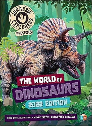 The World of Dinosaurs: 2022 Edition  [hardcover]