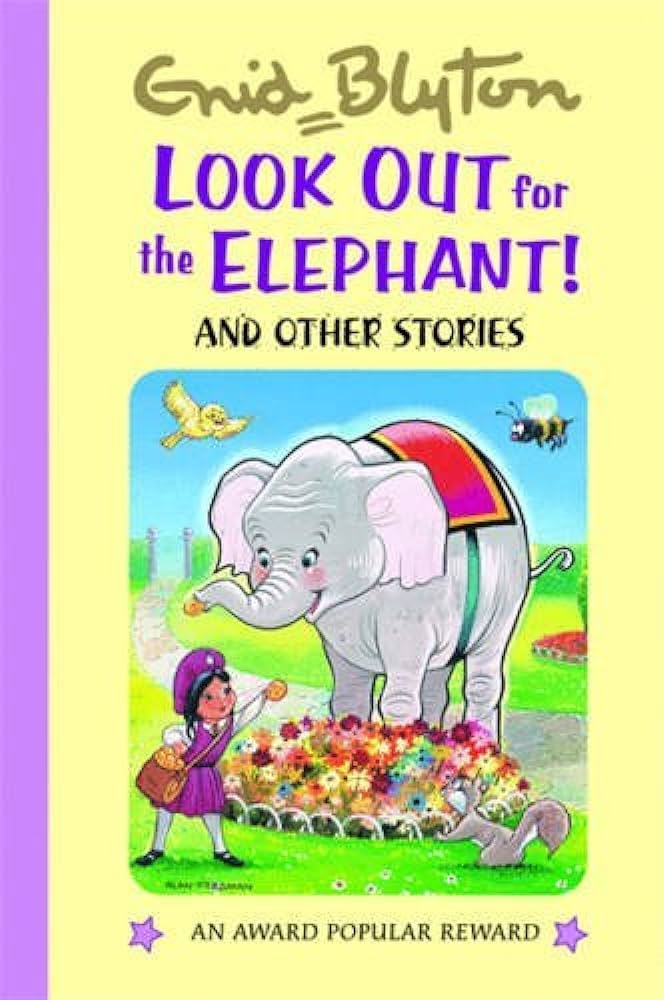 Look out for the elephant and other stories {hardcover}