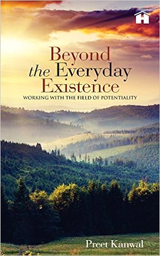 Beyond the Everyday Existence