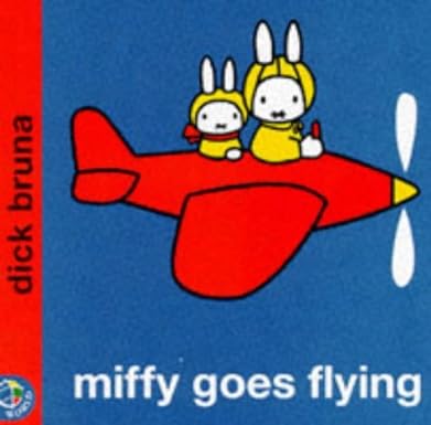 Miffy Goes Flying  [Hardcover]