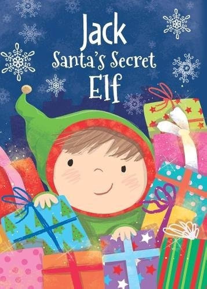 Jack Santa's Secret Elf [hardcover]