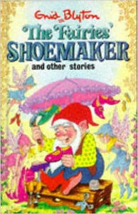 The fairies shoemaker [hardcover]