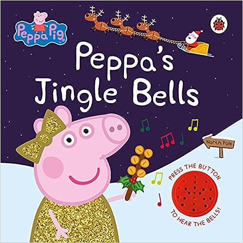 Peppa Pig: Peppa's Jingle Bells [Board book] [Sound book]