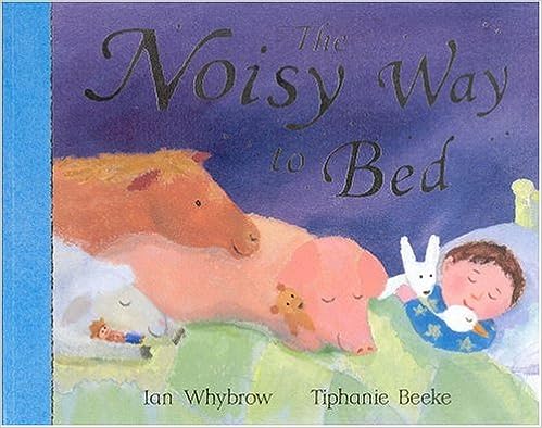 The Noisy Way To Bed