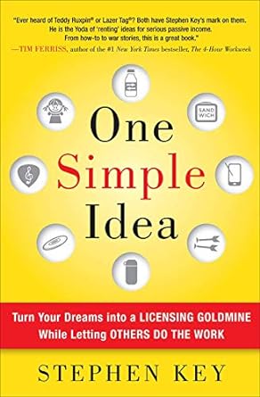 One Simple Idea ;Turn Your Dreams into a Licensing Goldmine While Letting Others Do the Work [HARDCOVER] (RARE BOOKS)