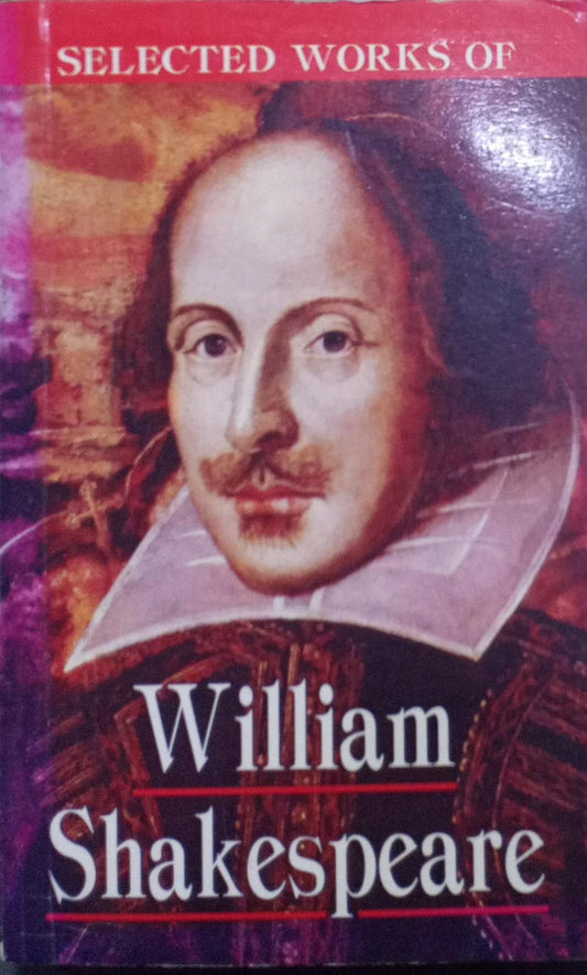 Selected works of william shakespeare