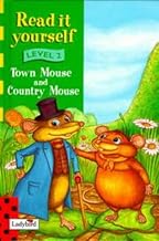 Read it yourself- level 2- town mouse country mouse [hardcover]